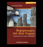 armando torres rencontres avec le nagual